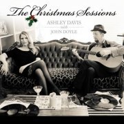 Ashley Davis, John Doyle - The Christmas Sessions (2015)
