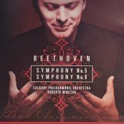 Calgary Philharmonic Orchestra - Beethoven: Symphony No. 5 and Symphony No. 8 (2022)