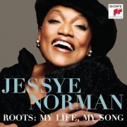 Jessye Norman - Roots: My Life, My Song (2010)