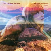Katy Guillen & The Drive - Another One Gained (Deluxe) (2023)