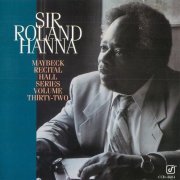 Sir Roland Hanna - Live at Maybeck Recital Hall, Vol.32 (1994)