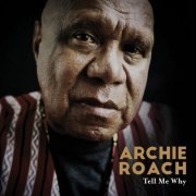 Archie Roach - Tell Me Why (2019)