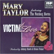 Mary Taylor - Victim Of Love (2000)