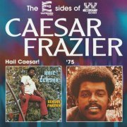 Caesar Frazier - Hail Caesar! / '75 (1999) [CD-Rip]