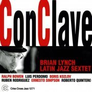 Brian Lynch Latin Jazz Sextet - Conclave (2005/2009) [Hi-Res]