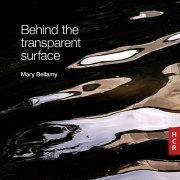 Various Artists - Mary Bellamy: Behind the transparent surface (2023) Hi-Res