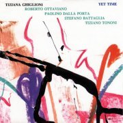 Tiziana Ghiglioni - Yet Time (1989) [FLAC] {CDH150-2} CD-Rip