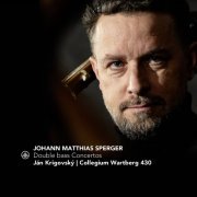 Ján Krigovský & Collegium Wartberg - Johann Matthias Sperger: Double Bass Concertos (2022) [Hi-Res]