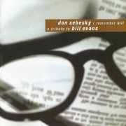 Don Sebesky - I Remember Bill:A Tribute To Bill Evans (1998)