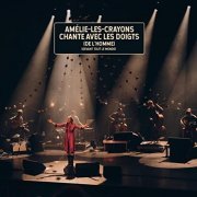 Amélie-les-Crayons & Les Doigts de l'Homme - Chante Avec Les Doigts de l'Homme (2022)
