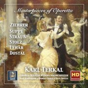 Karl Terkal - Masterpieces of Operetta: Ziehrer, Suppé, Strauss, Stolz, Lehár & Dostal (Remastered 2018) (2018)