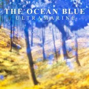 The Ocean Blue - Ultramarine (2013)
