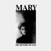 MARY - Die Before Death (2020)