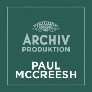 Paul McCreesh - Archiv Produktion - Paul McCreesh (2021)