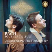 Loris Barrucand, Clément Geoffroy - Bach sous les tilleuls (2024) [Hi-Res]