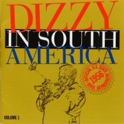 Dizzy Gillespie - Dizzy In South America Vol.1 (1956)