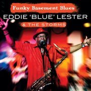 Eddie 'Blue' Lester - Funky Basement Blues (2014)