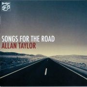 Allan Taylor - Songs For The Road (2010) CD-Rip