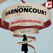 Concentus Musicus Wien, Nikolaus Harnoncourt - Waltzer Revolution (2012)