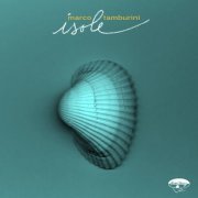 Marco Tamburini - Isole (Bonus Track Version) (2007)