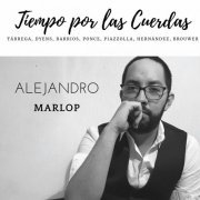 Alejandro Marlop - Tiempo por las Cuerdas (2023)