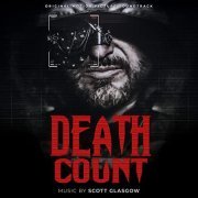 Scott Glasgow - Death Count (Original Motion Picture Score) (2022) [Hi-Res]