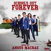 Angus MacRae - School's out Forever (Original Motion Picture Soundtrack) (2023) [Hi-Res]
