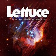 Lettuce - 2019-01-17 The Rex Theater, Pittsburgh, PA (2019) Hi-Res