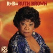 Ruth Brown - R+B=Ruth Brown (1997) 320 Kbps