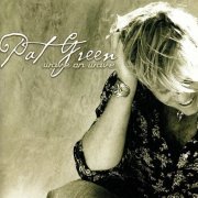 Pat Green - Wave On Wave (2003) Lossless