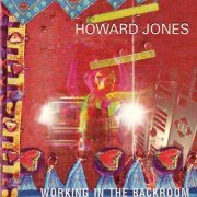 Howard Jones - Working In The Backroom (1993)