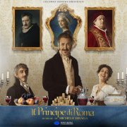 Michele Braga - Il Principe di Roma (Colonna Sonora Originale) (2022) [Hi-Res]