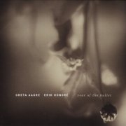 Greta Aagre & Erik Honoré - Year of the Bullet (2014) [CD-Rip]
