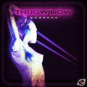 ThugWidow - Goddess (2019)