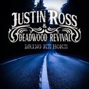 Justin Ross and Deadwood Revival - Bring Me Home EP (2024) Hi-Res