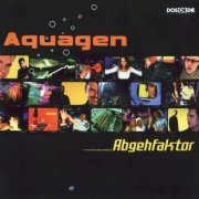 Aquagen - Abgehfaktor (2000)