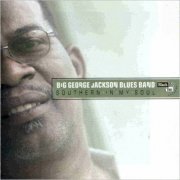 Big George Jackson Blues Band - Southern In My Soul (2003) [CD Rip]