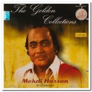 Mehdi Hassan - The Golden Collections: Mehdi Hassan In Concert [2CD Set] (2000)