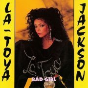 La Toya Jackson - Bad Girl (Reissue) (2007)