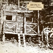 Bronco - Country Home (1970) LP