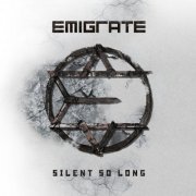 Emigrate - Silent So Long (2014) FLAC