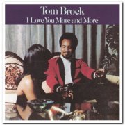Tom Brock - I Love You More & More (1974) [Reissue 2003]