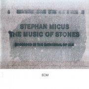 Stephan Micus - The Music Of Stones (1989)