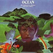 Ocean - Give Tomorrow's Children One More Chance (Reissue) (1972/2001)