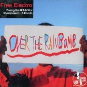 Free Electro - Over The Rainbomb (2003)