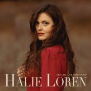 Halie Loren - Dreams Lost and Found (2024) [Hi-Res]