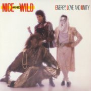 Nice & Wild - Energy, Love And Unity (2023)