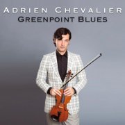 Adrien Chevalier - Greenpoint Blues (2023)