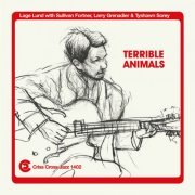 Lage Lund - Terrible Animals (2019) [Hi-Res]