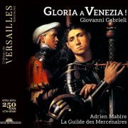 La Guilde des Mercenaires, Adrien Mabire - Gabrieli: Gloria a Venezia! (2021) [Hi-Res]